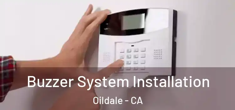 Buzzer System Installation Oildale - CA