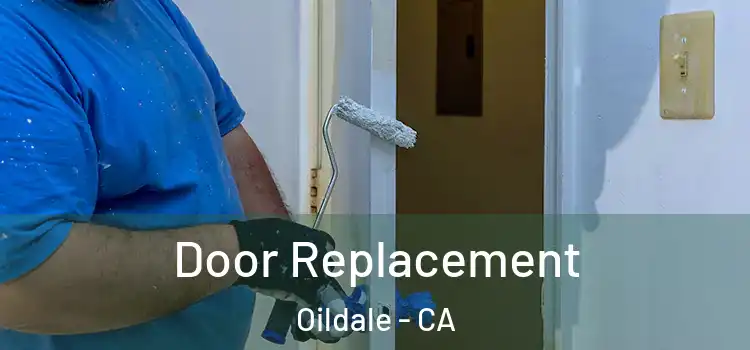 Door Replacement Oildale - CA
