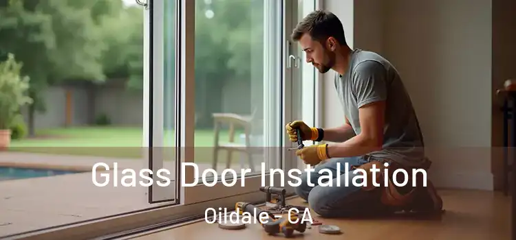Glass Door Installation Oildale - CA