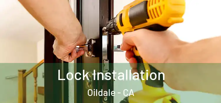 Lock Installation Oildale - CA