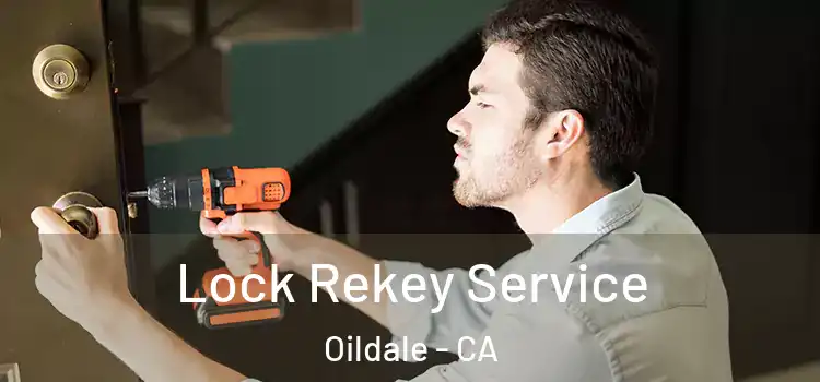 Lock Rekey Service Oildale - CA
