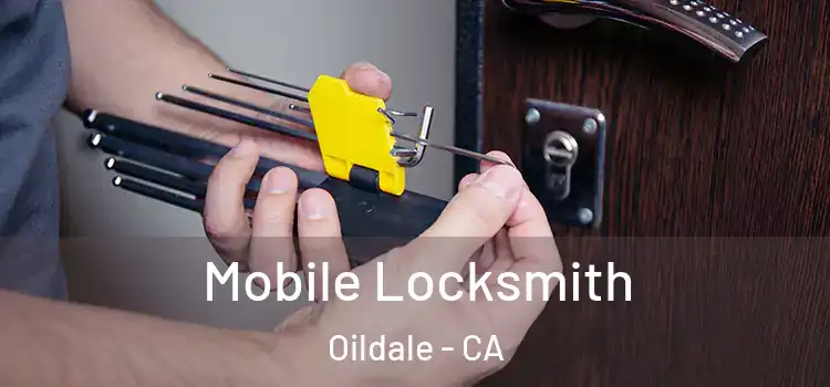 Mobile Locksmith Oildale - CA