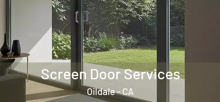 Screen Door Services Oildale - CA