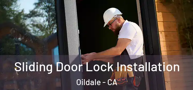 Sliding Door Lock Installation Oildale - CA